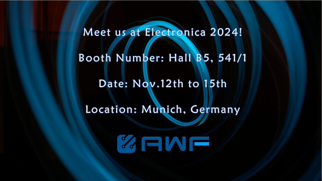 Electronica Munich 2024: Why Visit AWF Technologies